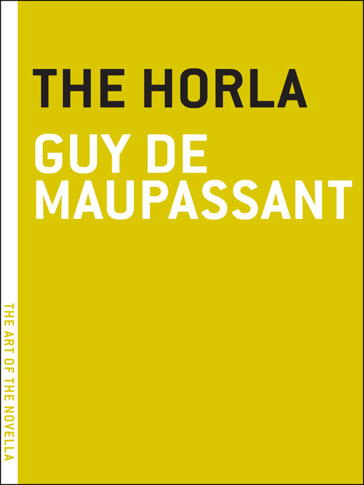 Title details for The Horla by Guy De Maupassant - Available